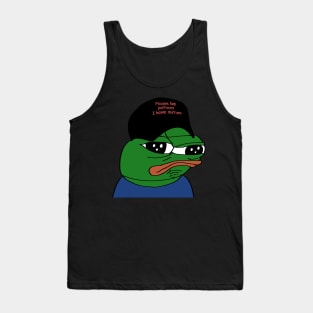 Pepe Please be patient I have autism. Tank Top